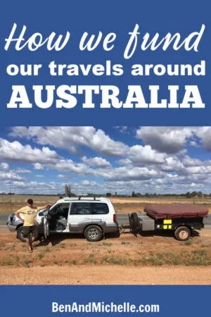 This is how we make money in Australia to fund our travels around the country. Find out if these options may work for you too. #makemoneyAustralia